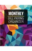 Monthly Bill Paying Organizer: With Calendar 2018-2019, income list, monthly and weekly expense tracker, Bill Planner, Financial Planning Journal Organizer Notebook size 8.5x11 In