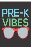 Pre-K Vibes: Funny Preschool Teacher And Student Writing Activity Notebook