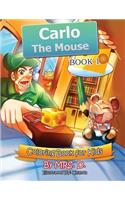 Carlo the Mouse: Coloring & Activity Kids Book 1