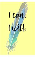 I Can I Will: Sermon Journal - Notebook - Planner - Diary - 6x9 - 100 Pages - Record and Reflect Every Sermon - Inspirational "I Can I Will" Cover Quote
