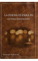 poesia es para mi: Luz para quien busque...