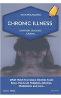 Chronic Illness - Pattern Catching, Symptom Tracking Journal