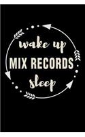 Wake Up Mix Records Sleep Gift Notebook for a DJ: Medium Ruled Journal