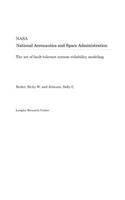 The Art of Fault-Tolerant System Reliability Modeling