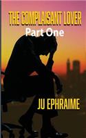 The Complaisant Lover - Part One