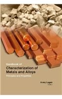 HANDBOOK OF CHARACTERIZATION OF METALS AND ALLOYS:PRINCIPLES AND PROPERTIES, 2 VOLUMES