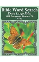 Bible Word Search Extra Large Print Old Testament Volume 76: Job #2
