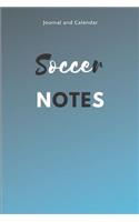 Soccer Notes: Blank Lined Journal with Calendar for Soccer Player