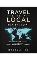 Travel Like a Local - Map of Salta: The Most Essential Salta (Argentina) Travel Map for Every Adventure