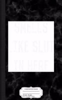 Smells Like Slut Composition Notebook