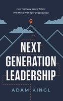 Next Generation Leadership