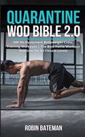 Quarantine WOD Bible 2.0