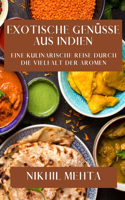 Exotische Genüsse aus Indien
