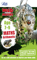 Letts Wild about - Maths - Arithmetic Age 7-9