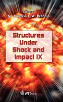 Structures Under Shock & Impact, 9 (9th, 2006)