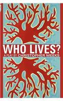 Who Lives?