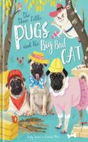 Three Little Pugs and the Big Bad Cat