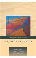 Law, Virtue and Justice