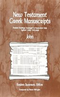 New Testament Greek Manuscripts: John Variant Readings Arranged in Horizontal Lines Against Codex Vaticanus - Vol. 4 (Manuals)