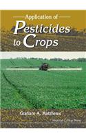 Application of Pesticides to Crops