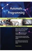 Automatic Programming A Complete Guide - 2020 Edition