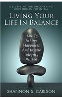 Living Your Life in Balance
