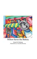 Milton Saves the Bakery