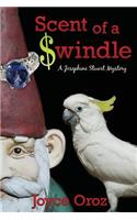 Scent of a $windle: A Josephine Stuart Mystery