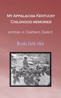 My Appalachia Kentucky Childhood Memories