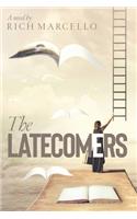 The Latecomers