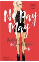 No Pay May: Thirty One Dates in Thirty One Days