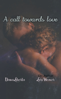 Call Towards Love