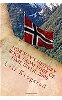 Norway's History Book from Edge of Time Until 2005