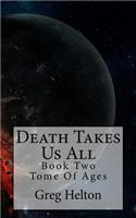 Death Takes Us All