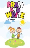 Draw And Write Journal: Writing Drawing Journal For Kids