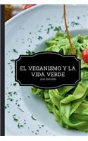 Veganismo y La Vida Verde - Segunda Edición