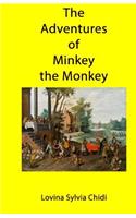 The Adventures of Minkey the Monkey