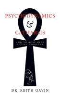 Psychodynamics & Catharsis