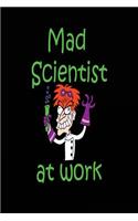 Mad Scientist at Work: Funny Kids Science Graphic Notebook