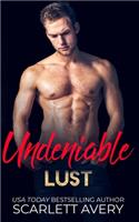 Undeniable Lust