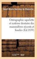 Ostéographie Comparée Du Squelette Et Du Système Dentaire Des Mammifères Tome 3 Atlas