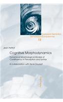 Cognitive Morphodynamics
