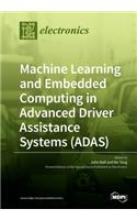 Machine Learning and Embedded Computing in Advanced Driver Assistance Systems (ADAS)