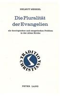 Die Pluralitaet Der Evangelien