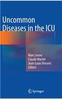 Uncommon Diseases in the ICU