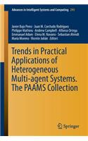 Trends in Practical Applications of Heterogeneous Multi-Agent Systems. the Paams Collection