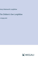Children's Own Longfellow