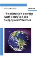 Interaction Between Earth's Rotation and Geophysical Processes