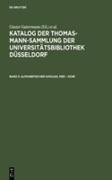 Katalog Der Thomas-Mann-Sammlung Der Universit tsbibliothek D sseldorf, Band 5, Alphabetischer Katalog. Med - Schr