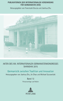 Akten des XIII. Internationalen Germanistenkongresses Shanghai 2015: Germanistik zwischen Tradition und Innovation: Band 13: Plenarvortraege und Podien